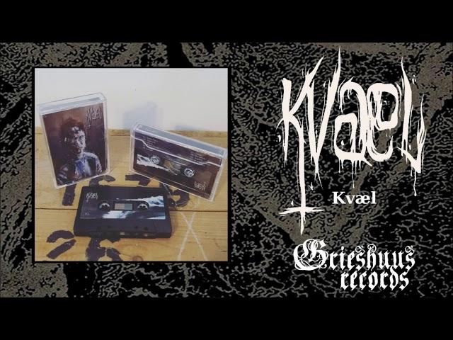 Kvæl - Kvæl (Full EP Stream)