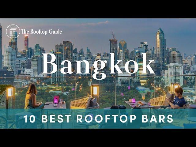 10 Best Rooftop Bars in Bangkok - 2024