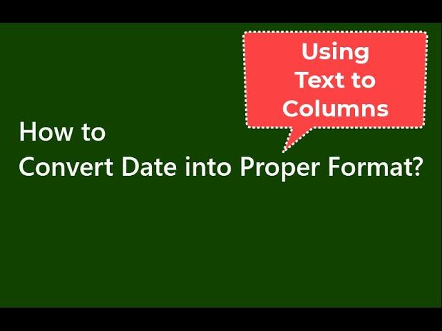 9. How to Convert Date into proper Format - Power of Text to Columns in Ms-Excel - #1MinuteSnippets