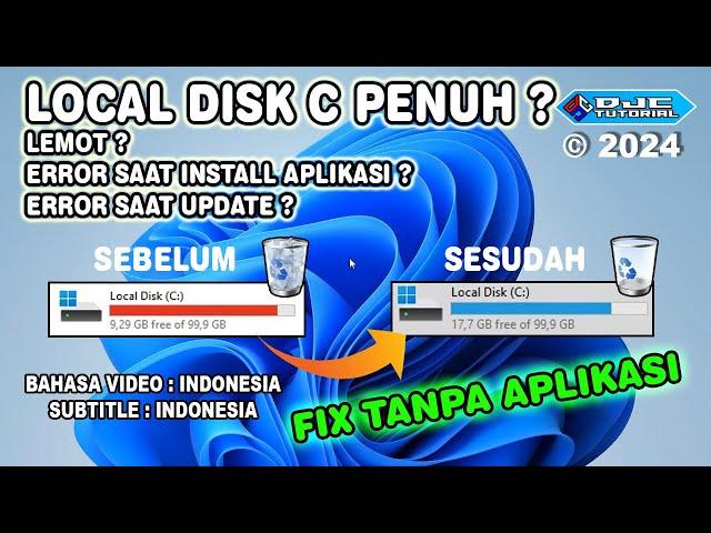 LOCAL DISK C PENUH WINDOWS 11 !! Cara Membersihkan File Tidak Berguna & Cleanup Disk Tanpa Aplikasi