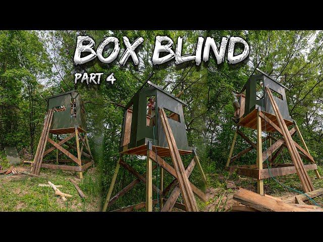 DIY Deer Hunting BOX BLIND | Part 4 (Finale!)