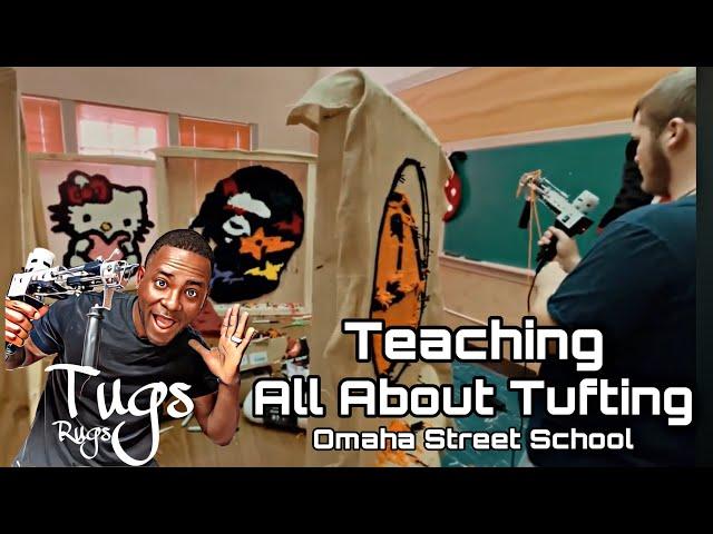Teaching All About Tufting At Omaha Street School during Tugs Rugs Tufting Class
