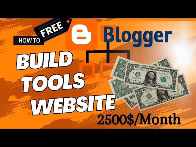 How to Create Tools Website Using Blogger 2023 Method l No Investment l Earn 2500$ Per Month