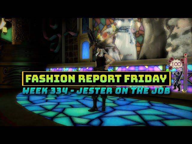 FFXIV: Fashion Report Friday - Week 334 : Jester on The Job