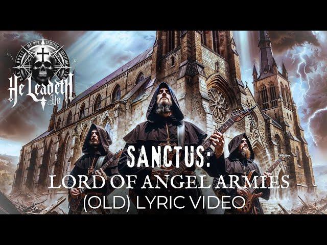 He Leadeth Us (ft. Sacra Theosis) - Sanctus: Lord of Angel Armies | Orchestral Death and Power Metal