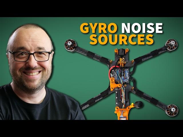 Gyro noise sources - drone filter tuning masterclass