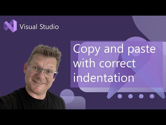 Copy and paste with correct indentation