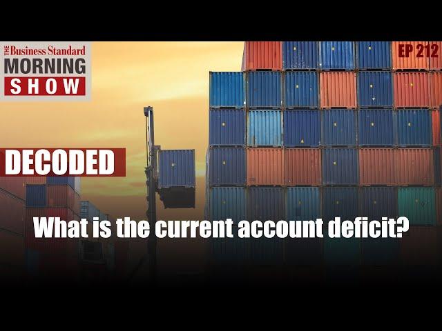 What is the current account deficit?