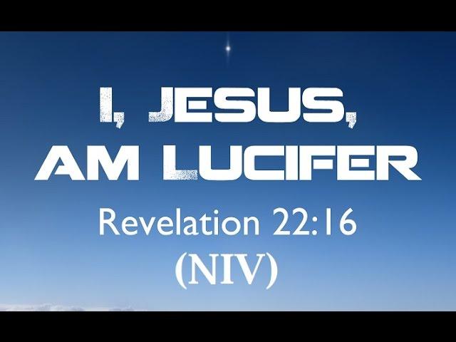 The NIV Says Jesus is Lucifer