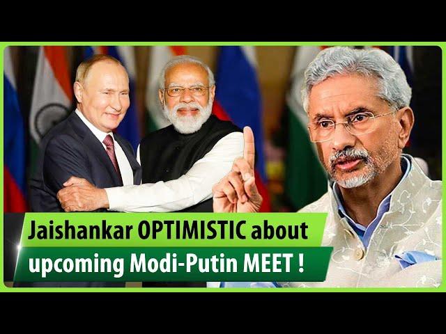 What EAM Jaishankar says about PM Modi's upcoming meet with Russian President Putin