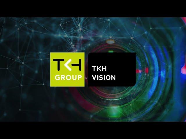 The TKH Group - Global Technology Leaders in Machine Vision