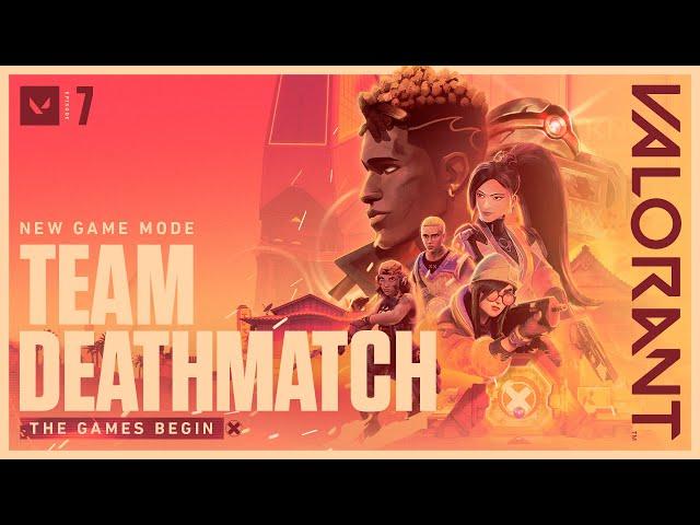 THE GAMES BEGIN. // Team Deathmatch Game Mode Trailer - VALORANT