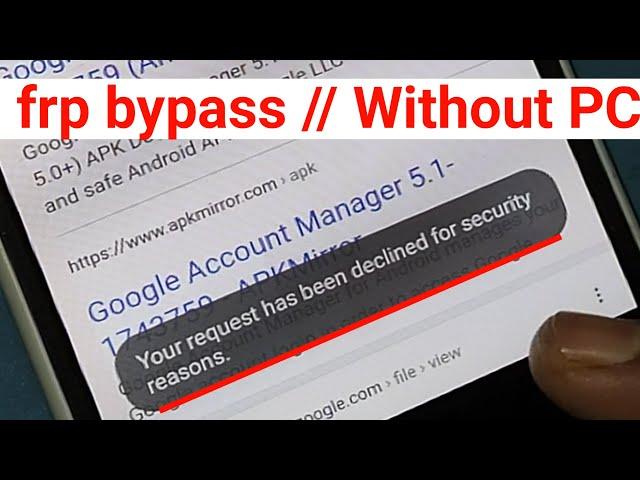 Your request has been declined for security reasons - Samsung FRP Unlock without PC 2022