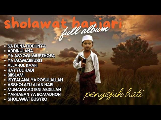 SHOLAWAT BANJARI - SA DUNA FIDDUNYA | SHOLAWAT NABI MERDU PENYEJUK HATI