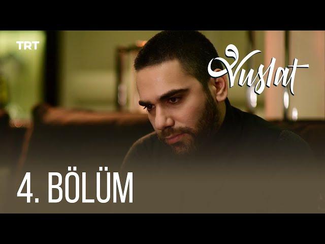 Vuslat 4. Bölüm