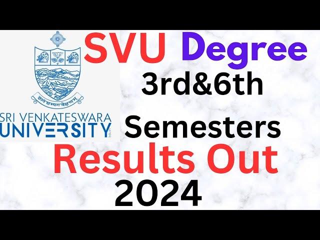 SVU Degree 3rd&6th Semesters Results Out-2024 || Results Link In Description || @ismartedu4u177