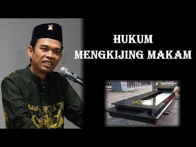 TANYA JAWAB USTADZ ABDUL SOMAD - HUKUM MENGKIJING MAKAM