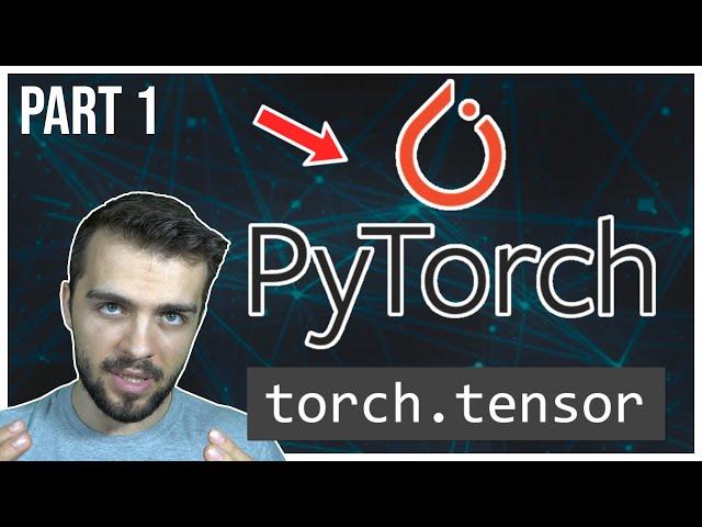 PyTorch Course (2022), Part 1: Tensors