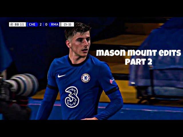 Mason Mount Edits (Part 2)