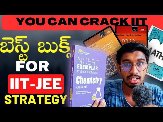 The ONLY BOOKS you need to Crack IIT-JEE Mains and Advanced || Preparation Strategy|| In Telugu