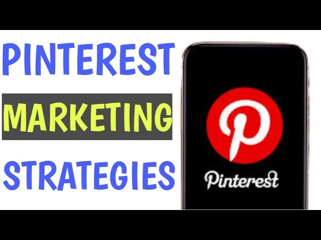 Pinterest Marketing Strategies 2022| How to use pinterest to promote your business.