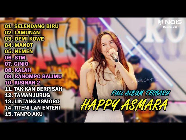 HAPPY ASMARA FULL ALBUM TERBARU 2024