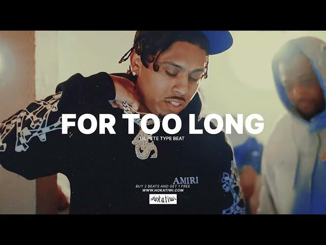 [FREE] Lil Pete Type Beat – FOR TOO LONG (prod. Hokatiwi) | Lil Bean Type Beat