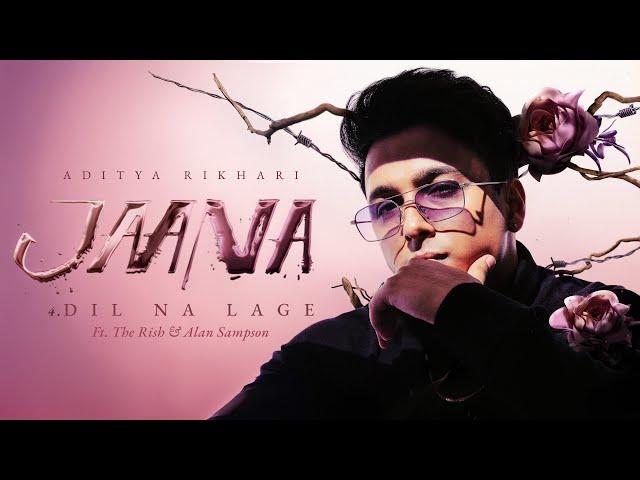 Aditya Rikhari - Dil Na Lage | From the album "Jaana" | The Rish | Alan Sampson