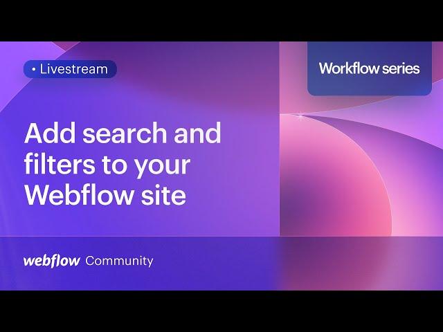 Two ways to easily add search and filters to your Webflow site – Workflow series