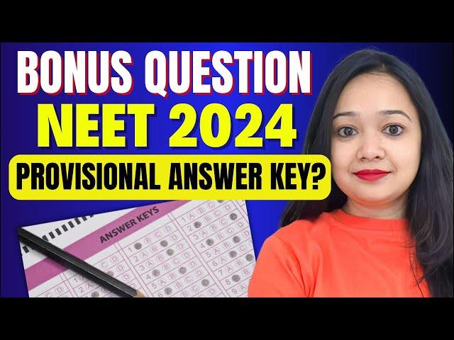 Bonus Question Rule in Provisional Answer Key! NEET 2024 #neet1