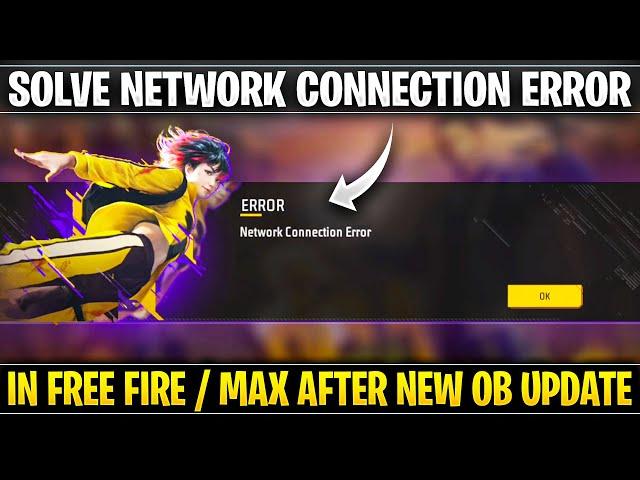 Free fire network connection error | How to solve network connection error in free fire max