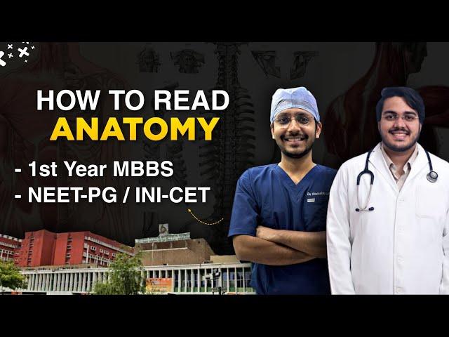 How to Read ANATOMY for MBBS & PG - Most Detailed Video by Dr Aman Tilak ft. @RishabhJain2970