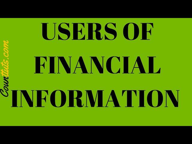 Users of Financial Information | Explained with Examples