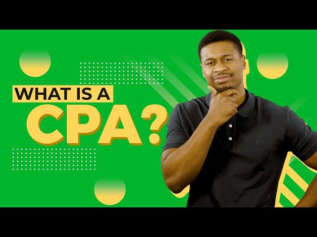 What is a CPA, What Do They Do, and Who Needs One? Here's Everything You Need to Know.