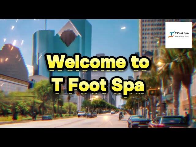 T Foot Spa | Foot Massage Parlor in Houston #massage #spa #houston #footmassage