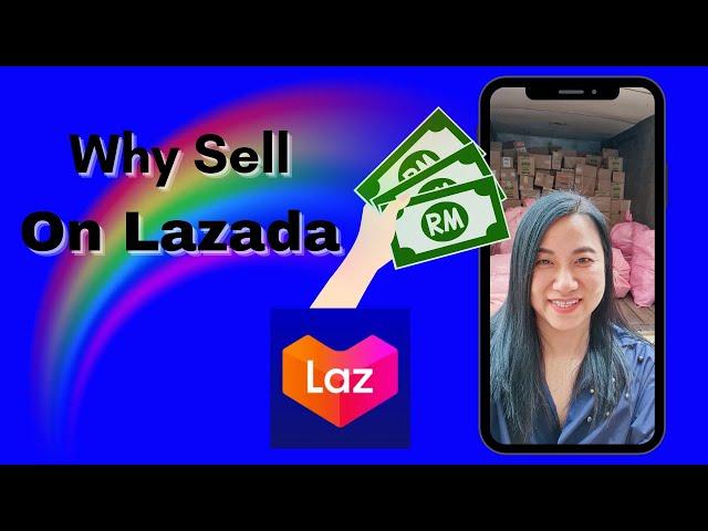 Why Sell on Lazada ? Is it the BEST Ecommerce Platform?