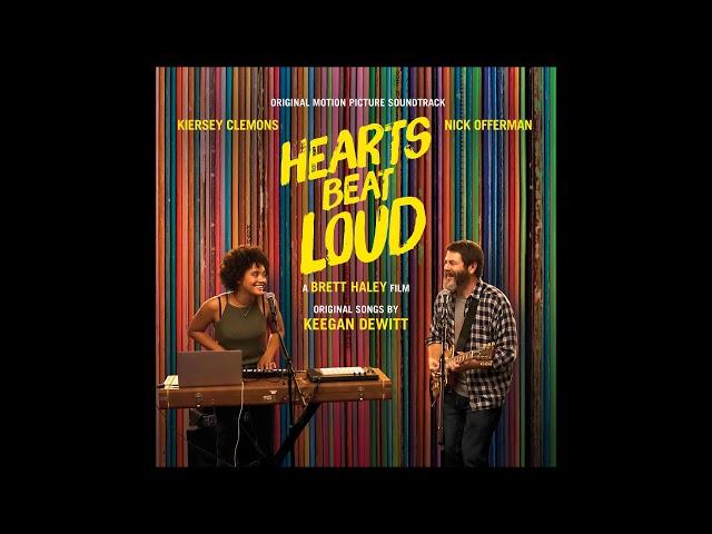 Hearts Beat Loud Soundtrack - "Everything Must Go (Frank Collage)" - Keegan DeWitt