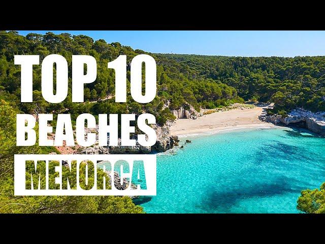 Top 10 BEACHES in Menorca - Menorca best beach