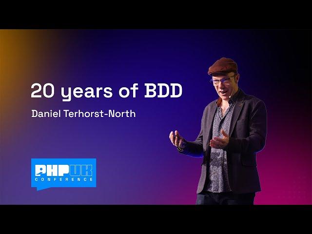 20 Years of BDD - Daniel Terhorst-North