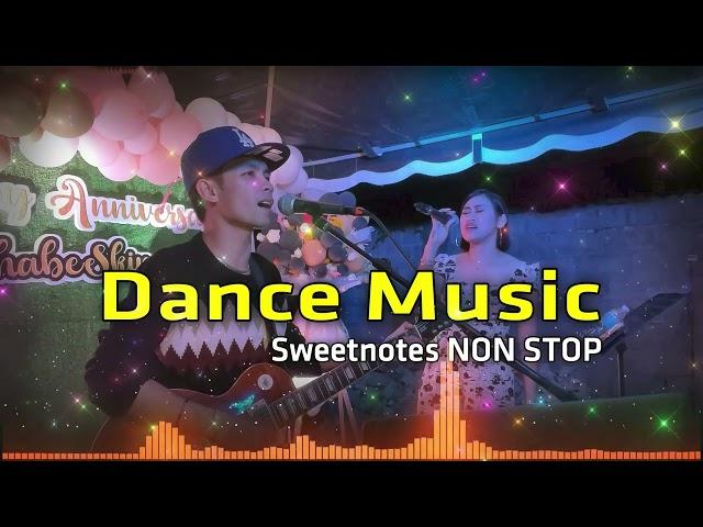 Dance Music | Sweetnotes NON STOPBest of OPM Love SongsSweetnotes Nonstop Collection Playlist 2024