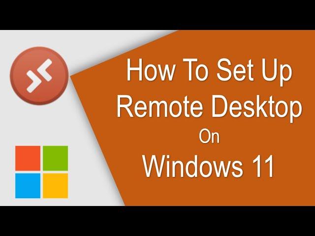 How to EASILY Set Up Remote Desktop on Windows 11