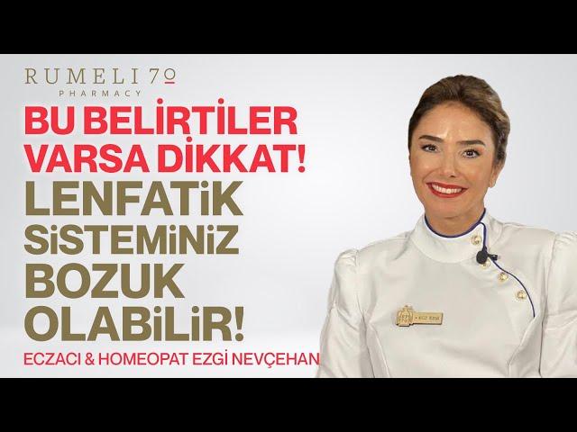 Bu Belirtiler Varsa DİKKAT! Lenfatik Sisteminiz Bozuk Olabilir! | Ezgi Nevçehan