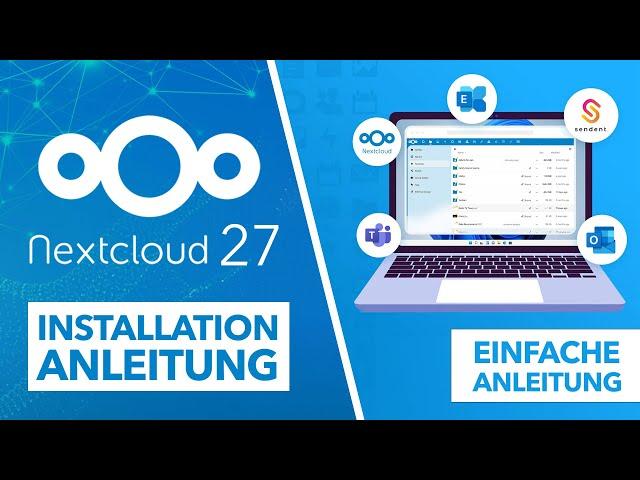 Nextcloud 27 (Hub 5) Installation - Einfache Anleitung inkl. Domain & SSL auf Linux Server