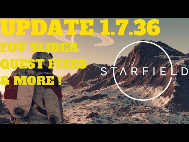 STARFIELD UPDATE 1.7.36 FOV Slider, Progression & Performance Fixes