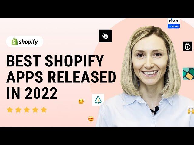 The Best Shopify Apps Released in 2022