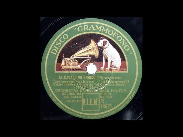 IM WEIßEN RÖßL/THE WHITE HORSE INN – Jack Hylton Orchestra