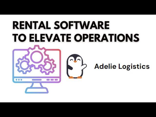 Rental Software - Adelie Logistics