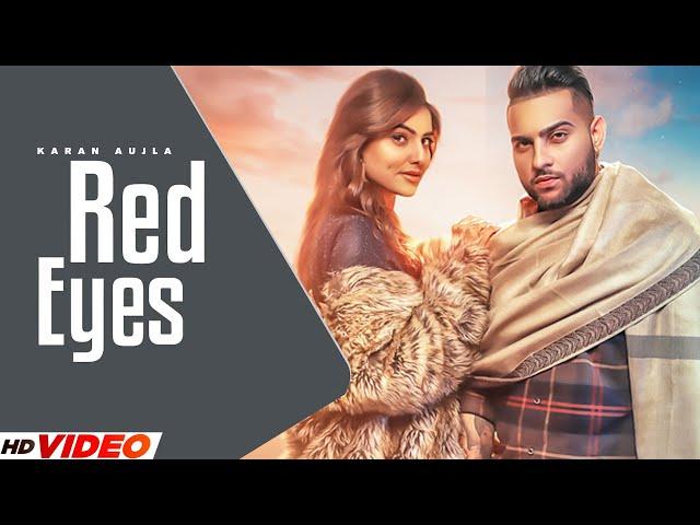 Red Eyes (Official Video) | Karan Aujla Ft. Ginni Kapoor | Latest Songs 2023 | New Punjabi Song 2023