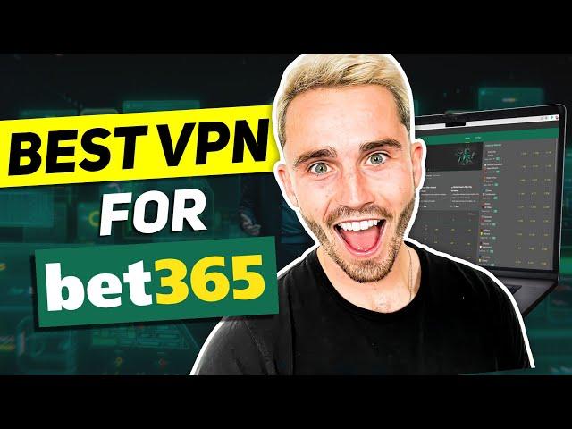 Best VPN for bet365 to Gamble from Anywhere in 2025