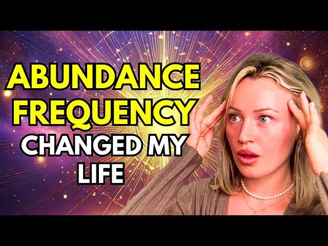 How Tuning into the Abundance Frequency Transformed My Life (And How You Can Too!)